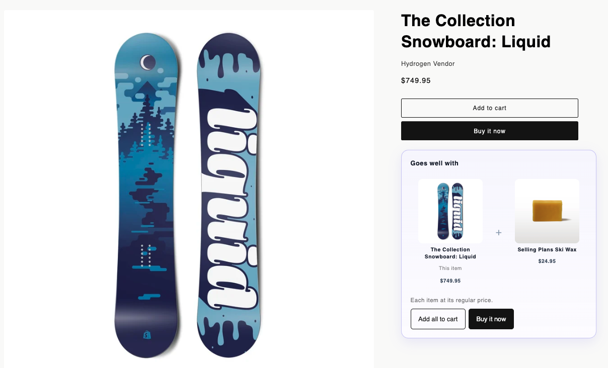 Storefront product page for The Collection Snowboard: Liquid at $749.95. Below the Add to cart and Buy it now buttons, a Goes well with card pairs the snowboard with Selling Plans Ski Wax at $24.95, notes each item at its regular price, and offers Add all to cart and Buy it now buttons.